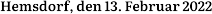 Hemsdorf, den 13. Februar 2022