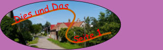 Dies und Das               Seite 1
