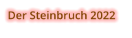 Der Steinbruch 2022