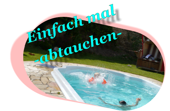 Einfach mal  -abtauchen-